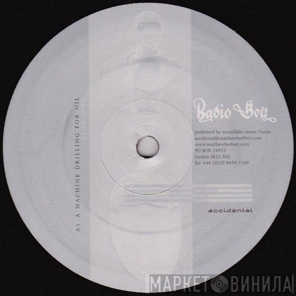 Radio Boy - A Machine Drilling For Oil