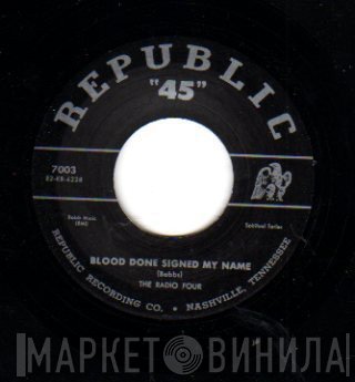 Radio Four - Blood Done Signed My Name / What More Can Jesus Do