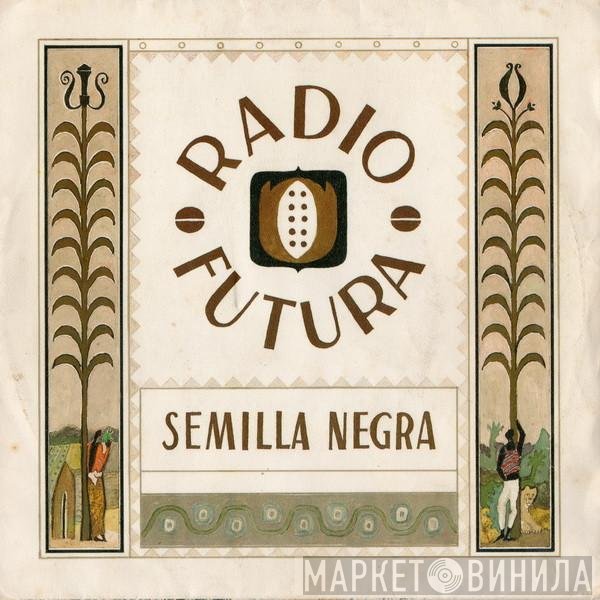 Radio Futura  - Semilla Negra