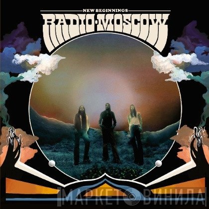 Radio Moscow  - New Beginnings