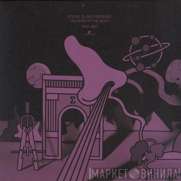 Radio Slave - Creature Of The Night Part Two