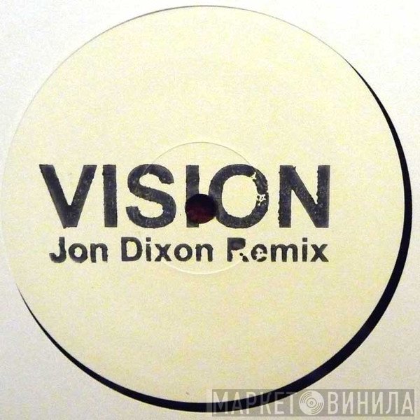 Radio Slave - Vision (Jon Dixon Remix)