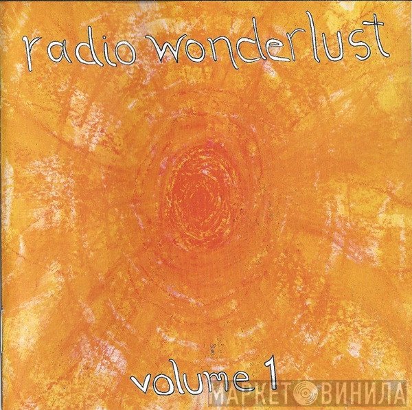 - Radio Wonderlust Volume 1