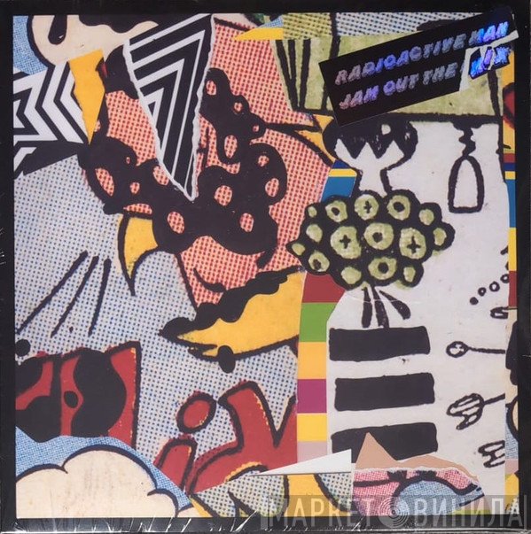Radioactive Man - Jam Out The Mix