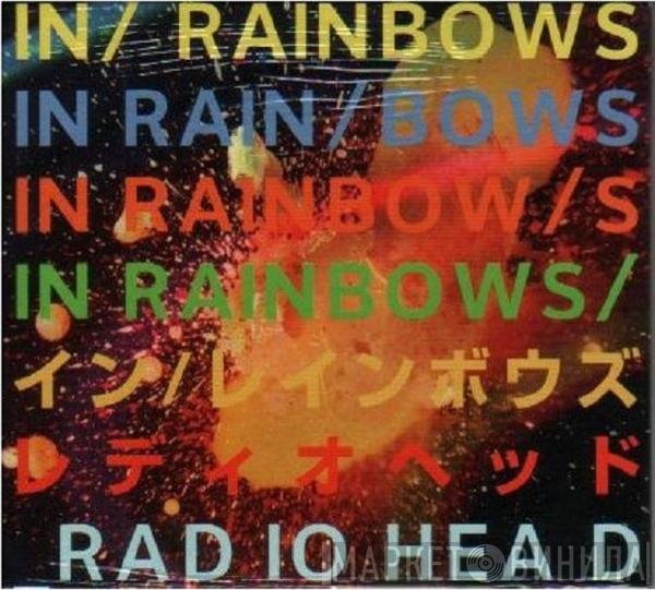 Radiohead = Radiohead  - In Rainbows = イン・レインボウズ