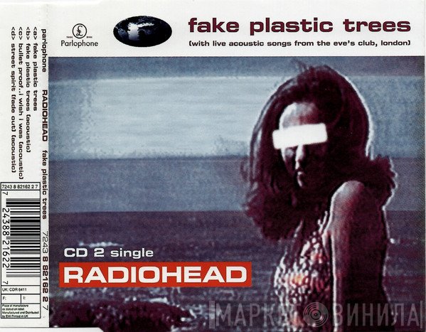 Radiohead  - Fake Plastic Trees