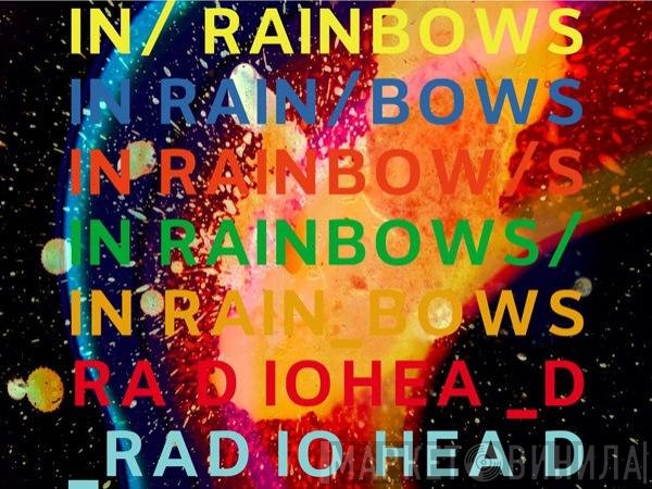 Radiohead  - In Rainbows