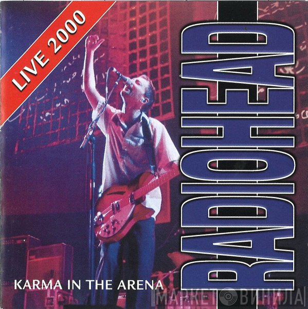 Radiohead  - Karma In The Arena