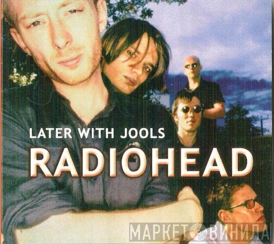 Radiohead  - Later With Jools