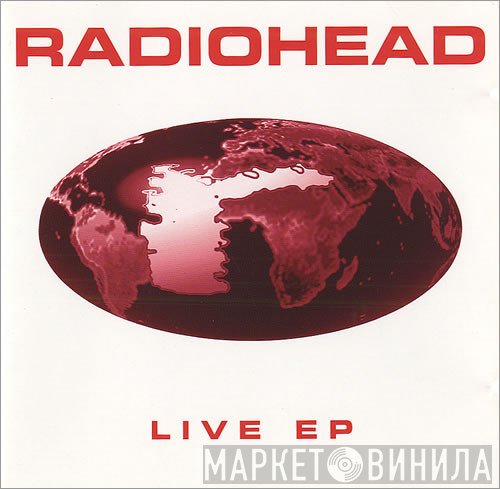 Radiohead  - Live EP