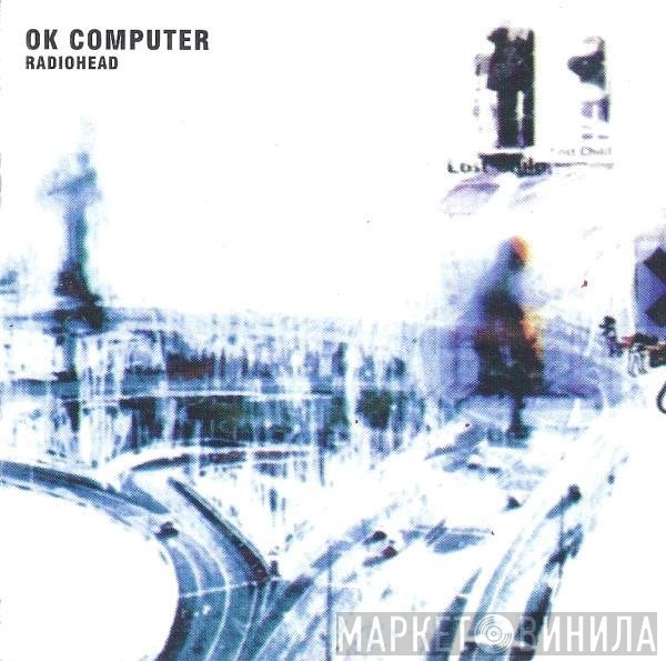 Radiohead  - OK Computer