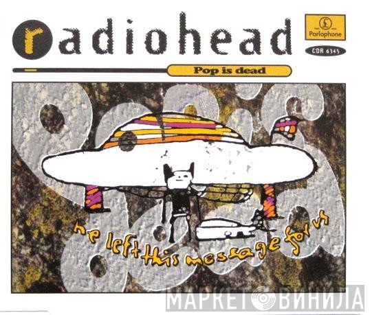 Radiohead  - Pop Is Dead