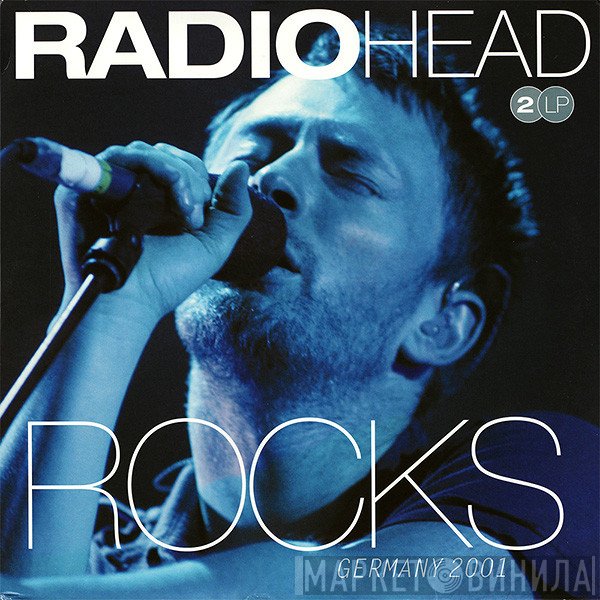 Radiohead  - Rocks Germany 2001