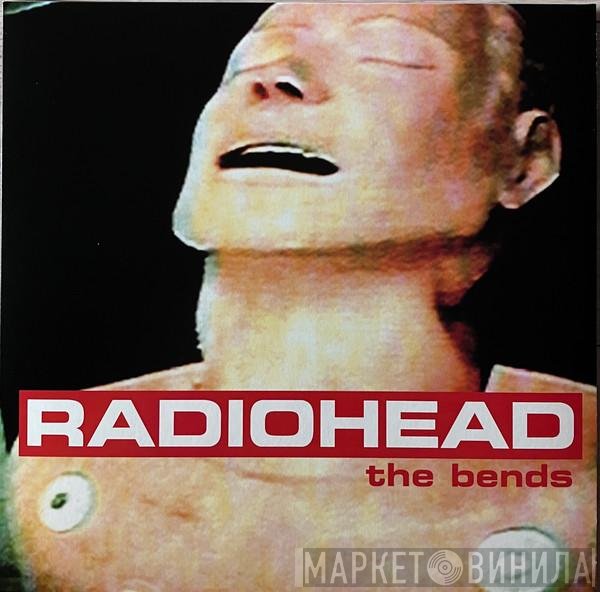 Radiohead - The Bends