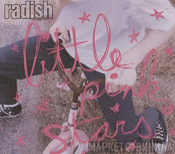 Radish - Little Pink Stars