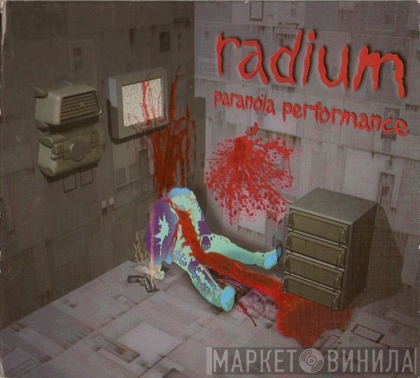 Radium  - Paranoia Performance