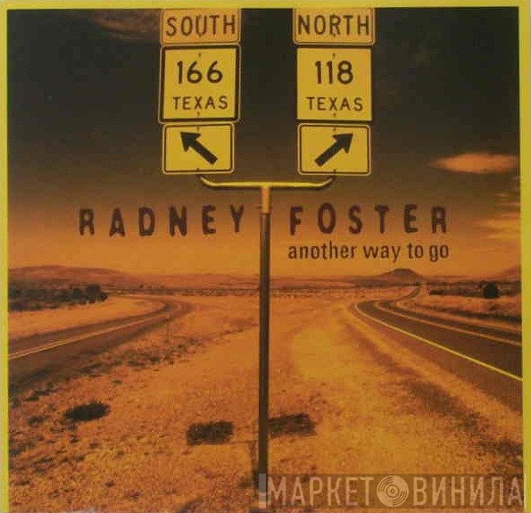 Radney Foster - Another Way To Go