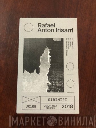 Rafael Anton Irisarri - Sirimiri