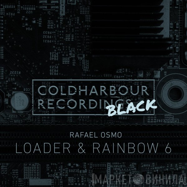 Rafael Osmo  - Loader & Rainbow 6