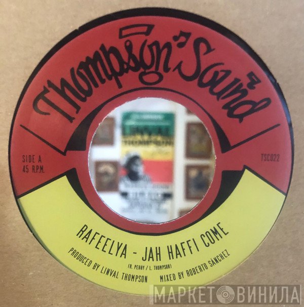 Rafeelya - Jah Haffi Come / Jah Haffi Come Dub