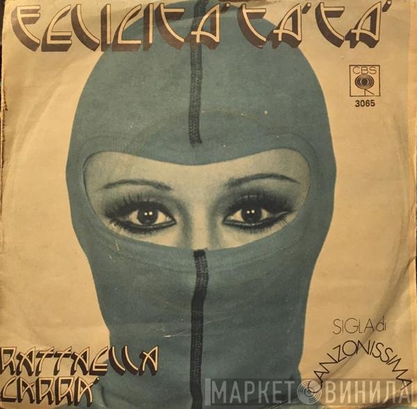 Raffaella Carrà  - Felicità Tà Tà