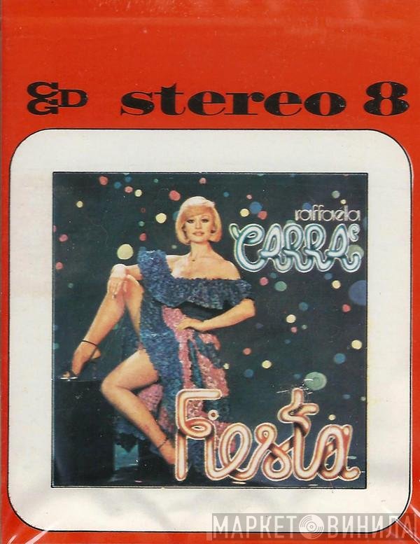 Raffaella Carrà  - Fiesta