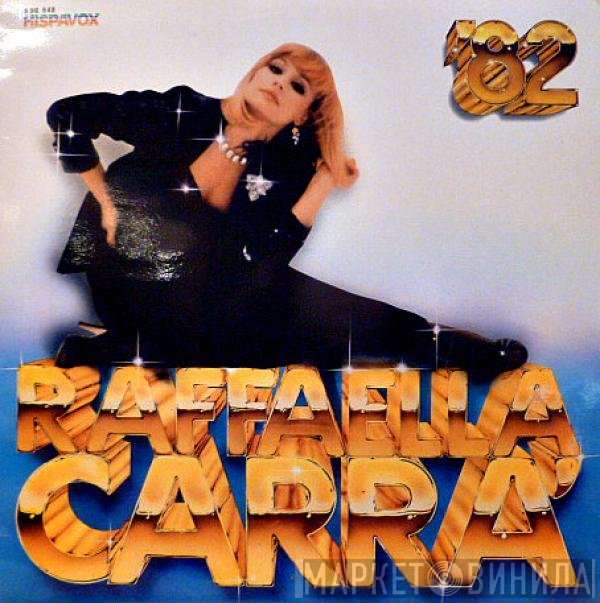 Raffaella Carrà  - Raffaella Carrá '82