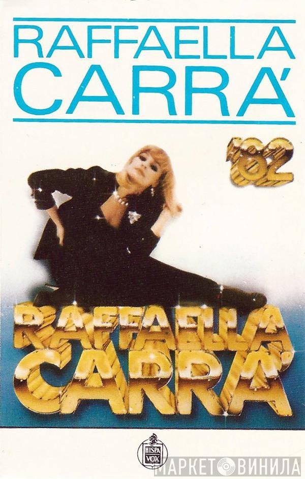 Raffaella Carrà  - Raffaella Carrà '82