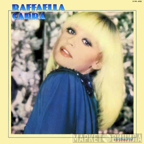 Raffaella Carrà  - Raffaella Carrà