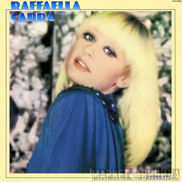 Raffaella Carrà  - Raffaella Carrà