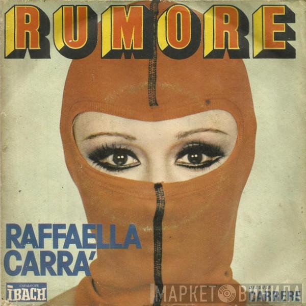Raffaella Carrà  - Rumore
