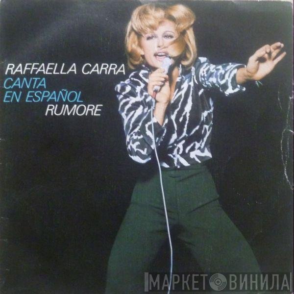 Raffaella Carrà  - Rumore