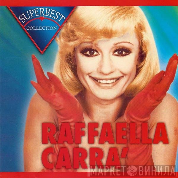 Raffaella Carrà  - Superbest Collection