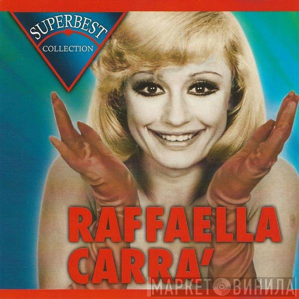 Raffaella Carrà  - Superbest Collection