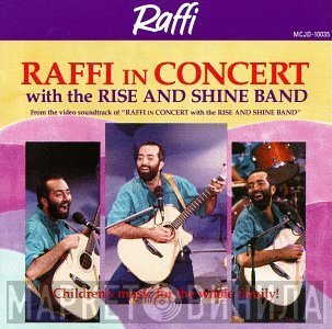 Raffi  With The Rise And Shine Band  - Raffi In Concert With The Rise And Shine Band