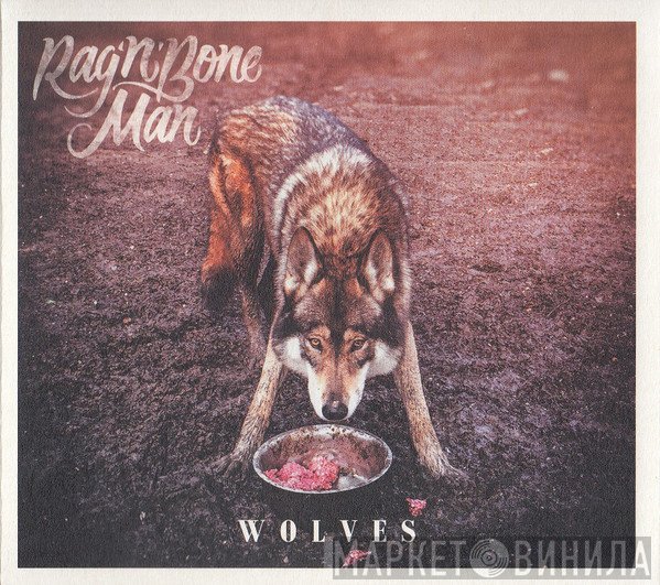 Rag'n'Bone Man - Wolves
