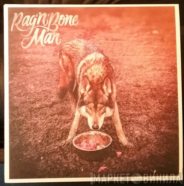 Rag'n'Bone Man  - Wolves