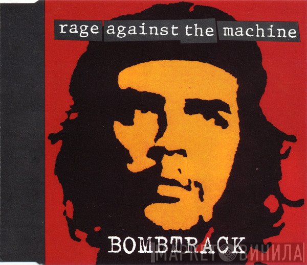 Rage Against The Machine  - Bombtrack