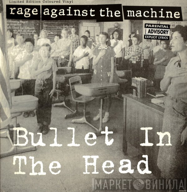 Rage Against The Machine  - Bullet In The Head