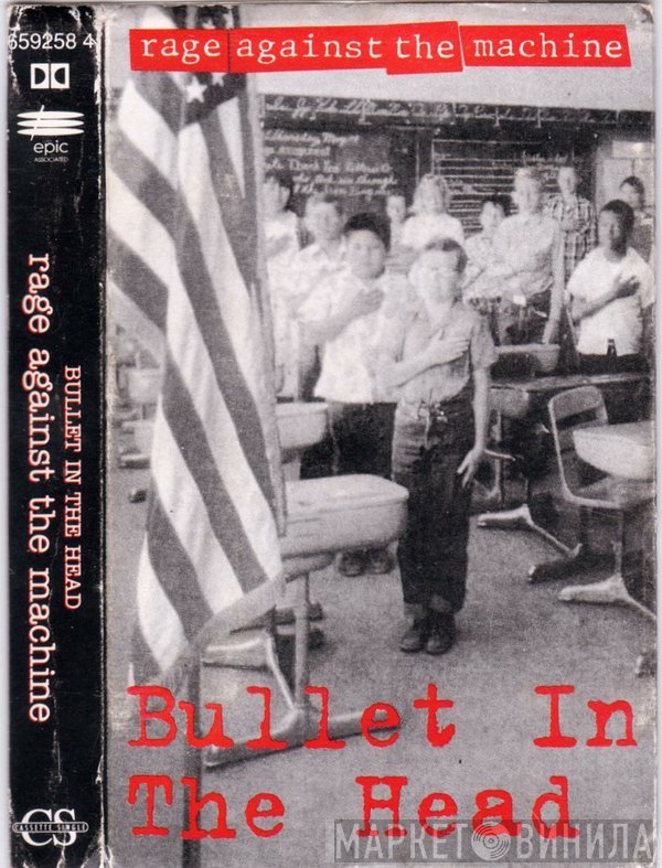 Rage Against The Machine  - Bullet In The Head