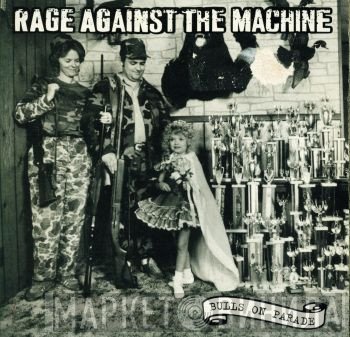 Rage Against The Machine  - Bulls On Parade