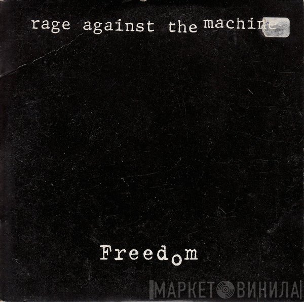 Rage Against The Machine  - Freedom