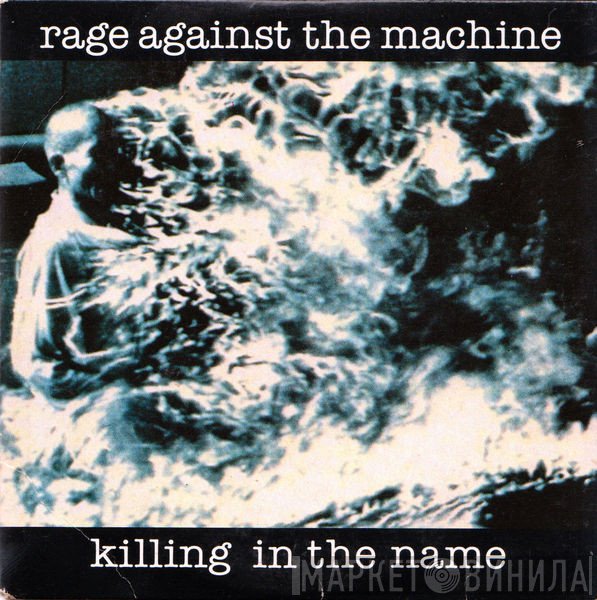 Rage Against The Machine  - Killing In The Name