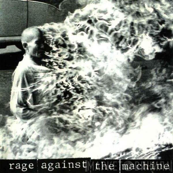 Rage Against The Machine  - Rage Against The Machine