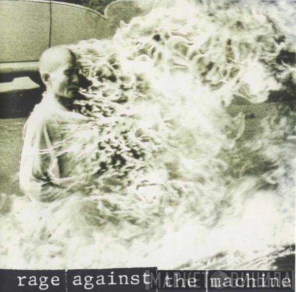 Rage Against The Machine  - Rage Against The Machine