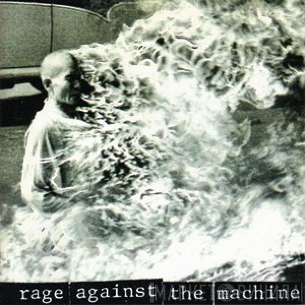 Rage Against The Machine  - Rage Against The Machine