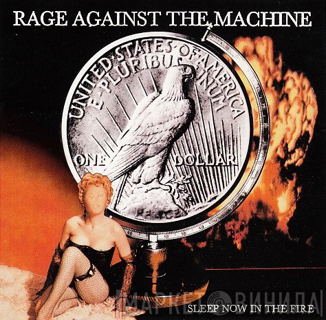 Rage Against The Machine  - Sleep Now In The Fire