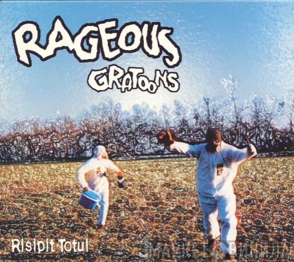 Rageous Gratoons  - Risipit totul