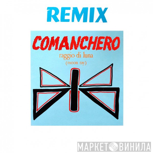 Raggio Di Luna  - Comanchero (Remix)