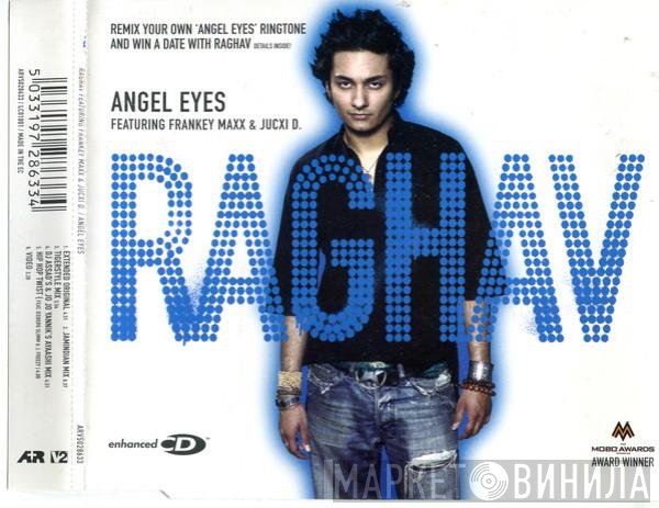 Raghav Featuring Frankey Maxx & Jucxi D  - Angel Eyes